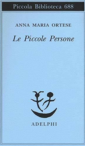 Le piccole persone. In difesa degli animali e altri scritti (Piccola biblioteca Adelphi)
