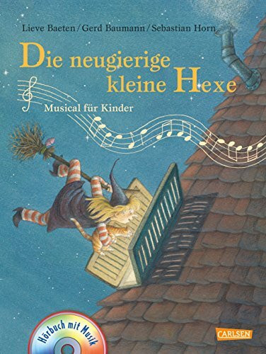 Die neugierige kleine Hexe: Musical für Kinder: Buch mit CD (Andere Terzio-Musicals)