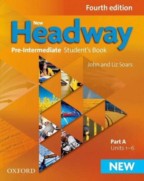 New Headway: Pre-Intermediate: Student's Book A