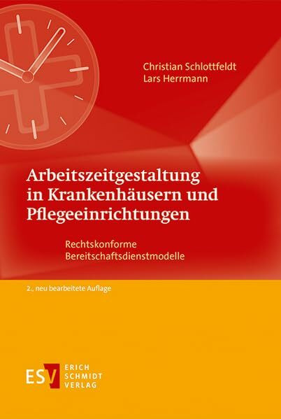 Arbeitszeitgestaltung in Krankenhäusern und Pflegeeinrichtungen: Rechtskonforme Bereitschaftsdienstmodelle