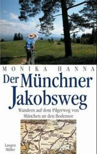 Der Münchner Jakobsweg. Von Hanna,