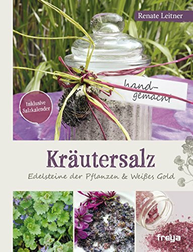 Kräutersalz: Edelsteine der Pflanzen & Weißes Gold