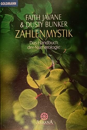 Zahlenmystik: Das Handbuch der Numerologie