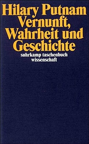 Vernunft, Wahrheit und Geschichte (suhrkamp taschenbuch wissenschaft)