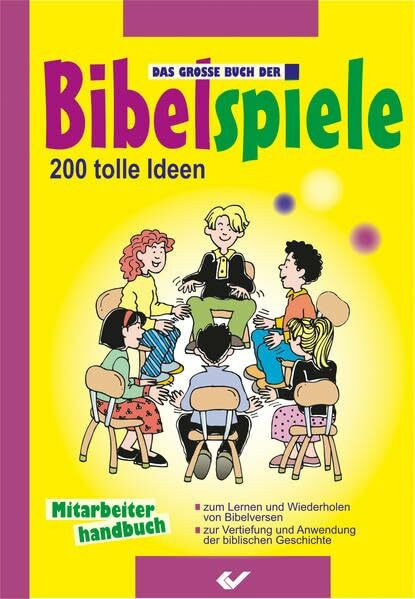 Das große Buch der Bibelspiele: 200 tolle Ideen