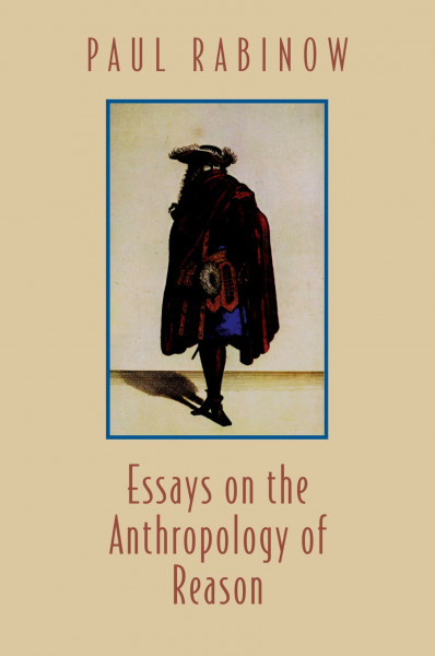 Essays on the Anthropology of Reason (Princeton Studies in Culture/Power/History)