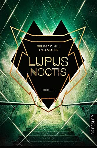 Lupus Noctis: Thriller | Hochgradig spannender Jugendthriller mit genialem Twist in gruseligem Setting