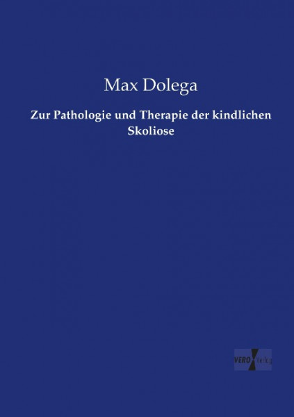 Zur Pathologie und Therapie der kindlichen Skoliose