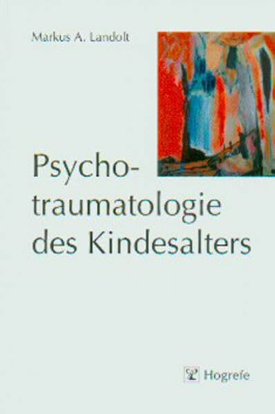 Psychotraumatologie des Kindesalters