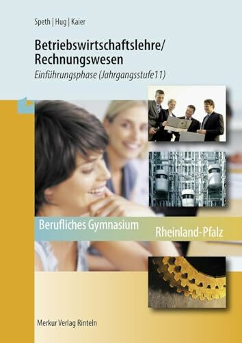 Betriebswirtschaftslehre / Rechnungswesen - Einführungsphase: (Jahrgangsstufe 11)