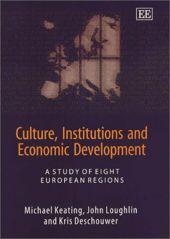 Culture, Institutions and Economic Development: A Study of Eight European Regions