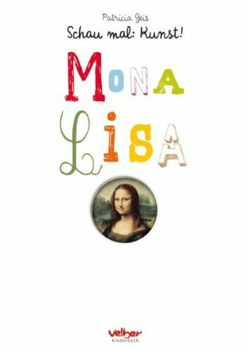 Mona Lisa: Schau mal: Kunst!