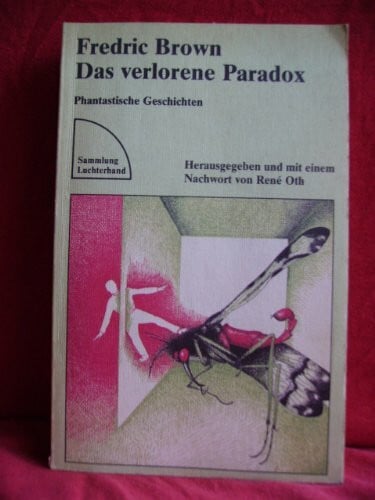Das verlorene Paradox ; Phantastische Geschichten