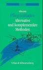 Pflegeleitfaden. Alternative und komplementäre Methoden