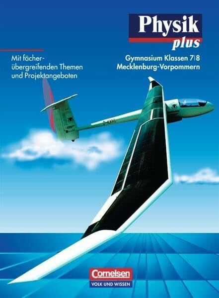 Physik plus - Gymnasium Mecklenburg-Vorpommern: Physik plus, Ausgabe Gymnasium Mecklenburg-Vorpommern, Lehrbuch, Klassen 7 und 8