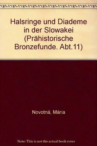 Halsringe und Diademe in der Slowakei (Prähistorische Bronzefunde (PBF))