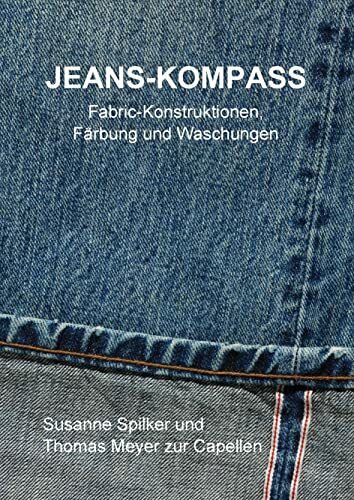 Jeans-Kompass: Fabric-Konstruktionen, Färbung und Waschungen