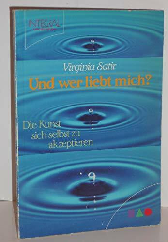 Und wer liebt mich? Die Kunst sich selbst zu akzeptieren