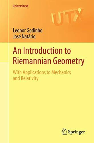 An Introduction to Riemannian Geometry: With Applications to Mechanics and Relativity (Universitext)