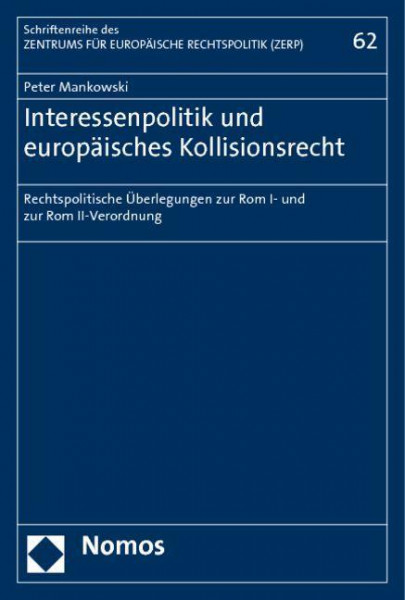 Interessenpolitik und europäisches Kollisionsrecht