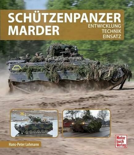 Schützenpanzer Marder: Entwicklung - Technik - Einsatz