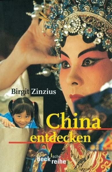 China entdecken (Beck'sche Reihe)
