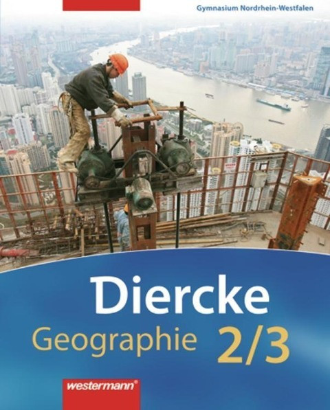 Diercke Geographie 2/3. Schülerband. Nordrhein-Westfalen