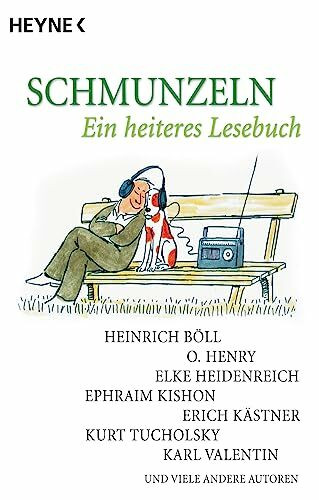 Schmunzeln: Ein heiteres Lesebuch