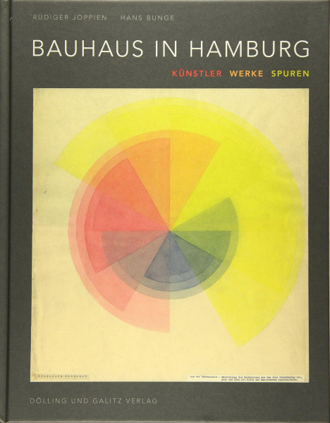 Bauhaus in Hamburg: Künstler, Werke, Spuren (Schriftenreihe des Hamburgischen Architekturarchivs)