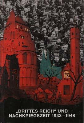 Drittes Reich und Nachkriegszeit, 1933-1948
