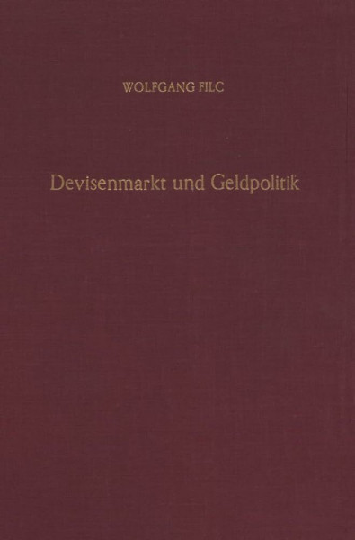 Devisenmarkt und Geldpolitik. (Veröffentlichungen des Instituts für Empirische Wirtschaftsforschung, Band 20)