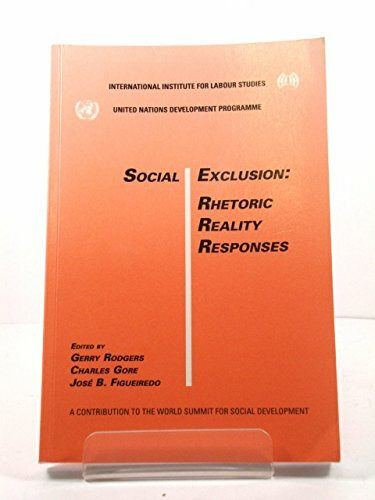 Social Exclusion: Rhetoric, Reality, Responses (International Institute for Labour Studies, United Nations Development Programme)
