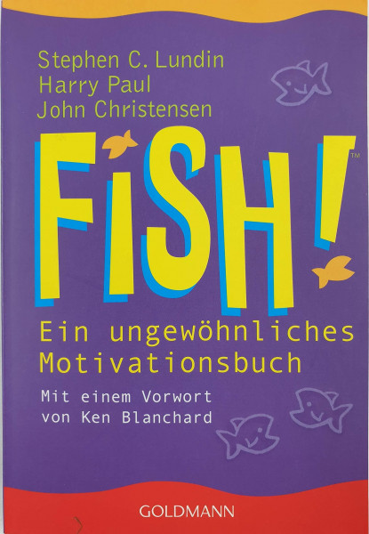 Fish! Ein ungewöhnliches Motivationsbuch