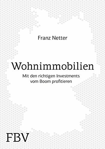 Wohnimmobilien: Mit den richtigen Investments vom deutschen Immobilienboom profitieren