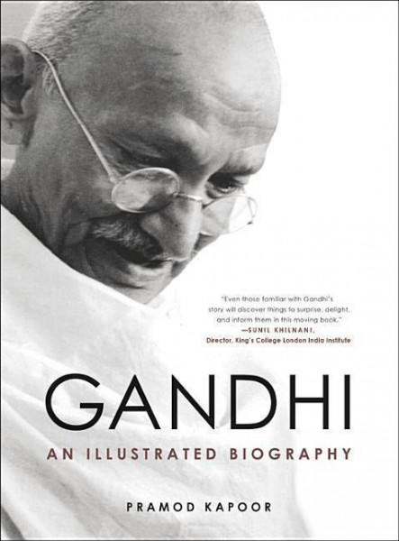 Gandhi: An Illustrated Biography