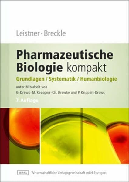 Pharmazeutische Biologie kompakt: Grundlagen - Systematik - Humanbiologie