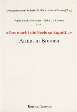 Das macht die Seele so kaputt...: Armut in Bremen