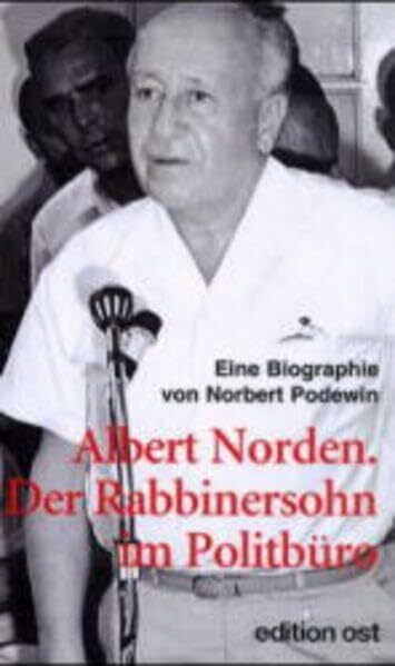 Albert Norden, Der Rabbinersohn im Politbüro