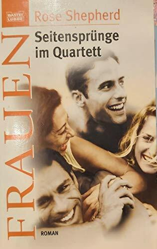 Seitensprünge im Quartett (Frauen. Bastei Lübbe Taschenbücher)