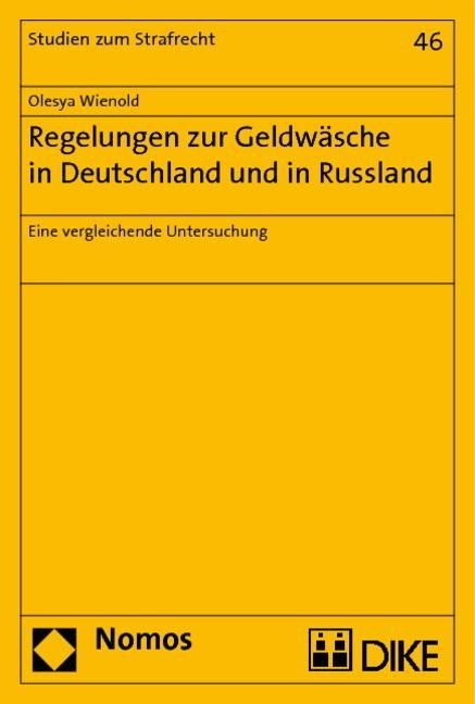 Regelungen zur Geldw?sche in Deutschland und in Russland - Wienold, Olesya