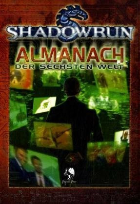 Shadowrun, Almanach der sechsten Welt