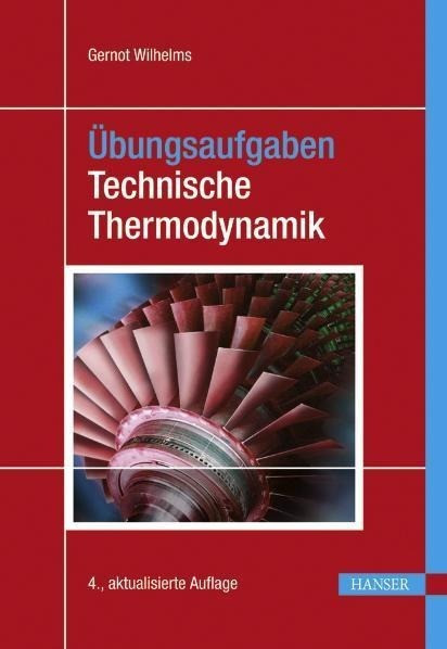 Übungsaufgaben Technische Thermodynamik