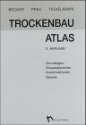 Trockenbau Atlas: Teil I - Grundlagen, Einsatzbereiche, Konstruktionen, Details