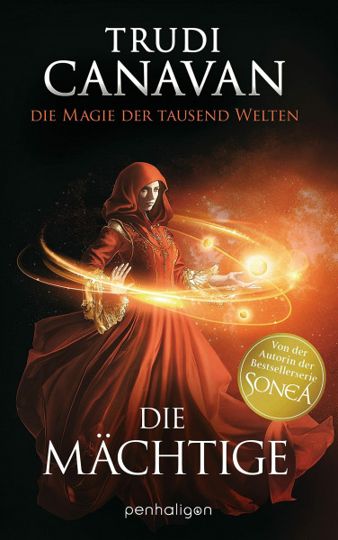 Die Magie der tausend Welten - Die Mächtige: Roman (Tyen & Rielle, Band 3)