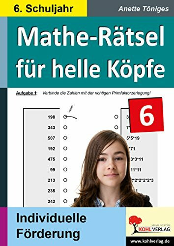 Mathe-Rätsel für helle Köpfe / 6. Schuljahr: Kopiervorlagen zur individuellen Förderung im 6. Schuljahr