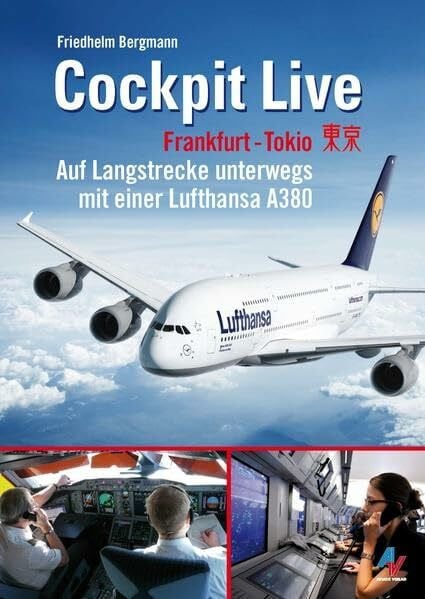 Cockpit Live Frankfurt-Tokio: Auf Langstrecke unterwegs mit einer Lufthansa A380