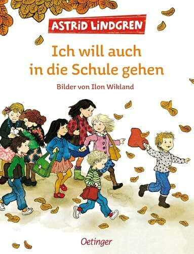 Ich will auch in die Schule gehen: Skandinavischer Bilderbuch-Klassiker für Kinder ab 4 Jahren