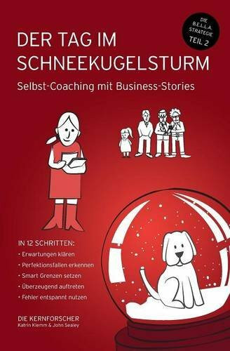 Der Tag im Schneekugelsturm: Selbst-Coaching mit Business-Stories