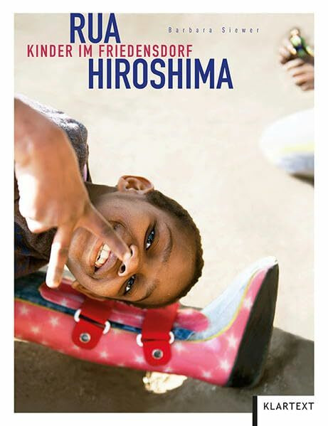 Rua Hiroshima: Kinder im Friedensdorf