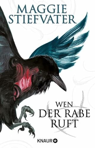 Wen der Rabe ruft: Der Auftakt der heiß geliebten Raven-Boys-Reihe